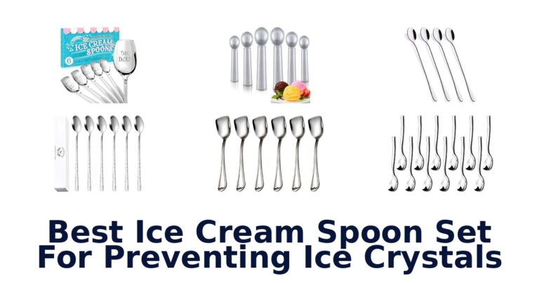 Best Ice Cream Spoon Set For Preventing Ice Crystals Best Ice Cream Spoon Set For Preventing Ice Crystals