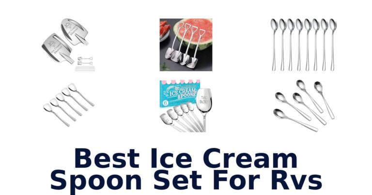 Best Ice Cream Spoon Set For Rvs