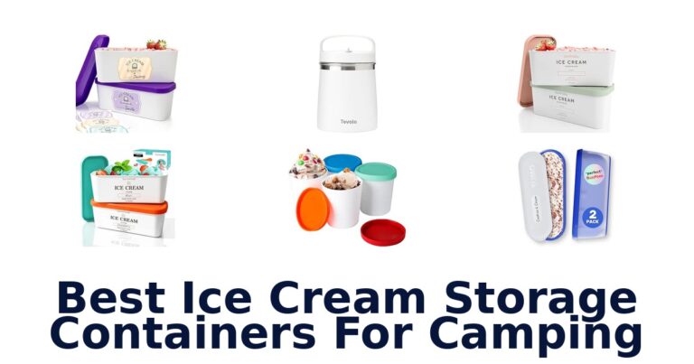 Best Ice Cream Storage Containers For Camping