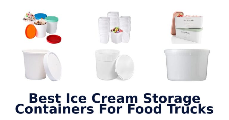 Best Ice Cream Storage Containers For Food Trucks Best Ice Cream Storage Containers For Food Trucks