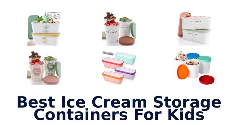 Best Ice Cream Storage Containers For Kids Best Ice Cream Storage Containers For Kids