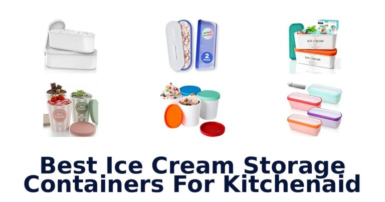 Best Ice Cream Storage Containers For KitchenAid Best Ice Cream Storage Containers For KitchenAid