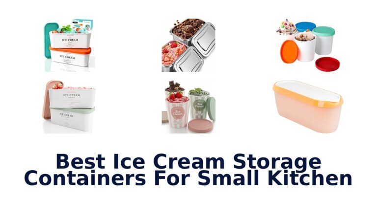 Best Ice Cream Storage Containers For Small Kitchen Best Ice Cream Storage Containers For Small Kitchen