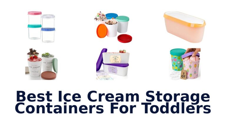 Best Ice Cream Storage Containers For Toddlers Best Ice Cream Storage Containers For Toddlers
