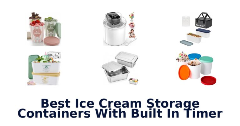 Best Ice Cream Storage Containers With Built In Timer