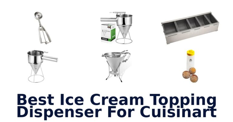 Best Ice Cream Topping Dispenser For Cuisinart
