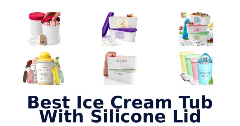 Best Ice Cream Tub With Silicone Lid