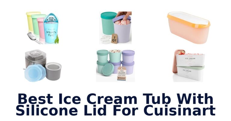 Best Ice Cream Tub With Silicone Lid For Cuisinart