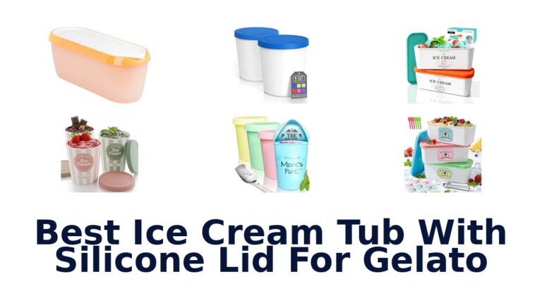 Best Ice Cream Tub With Silicone Lid For Gelato