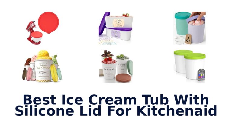 Best Ice Cream Tub With Silicone Lid For KitchenAid