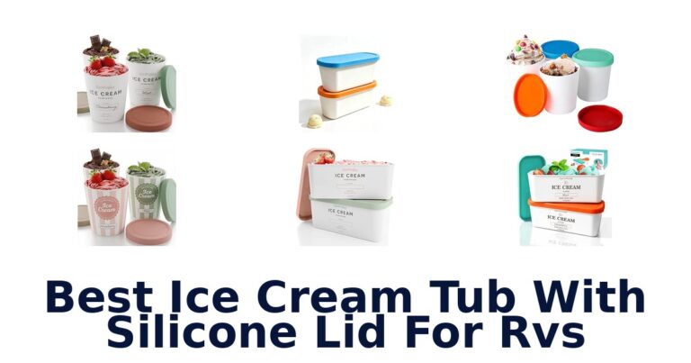 Best Ice Cream Tub With Silicone Lid For Rvs