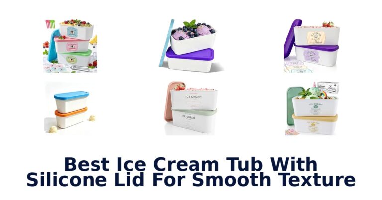 Best Ice Cream Tub With Silicone Lid For Smooth Texture