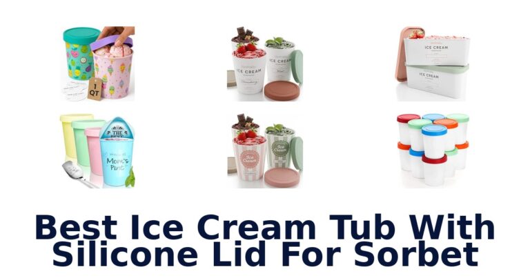 Best Ice Cream Tub With Silicone Lid For Sorbet
