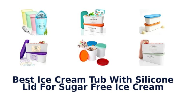 Best Ice Cream Tub With Silicone Lid For Sugar Free Ice Cream