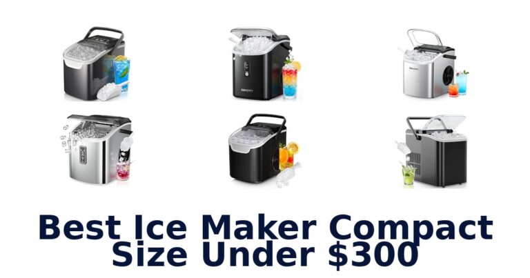 Best Ice Maker Compact Size Under $300 Best Ice Maker Compact Size Under $300