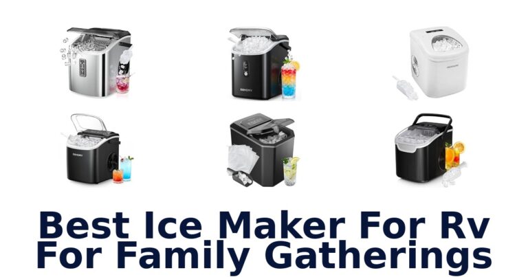 Best Ice Maker For RV For Family Gatherings