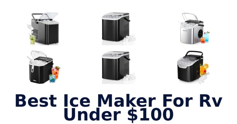 Best Ice Maker For RV Under $100 Best Ice Maker For RV Under $100