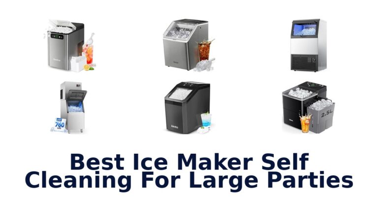 Best Ice Maker Self Cleaning For Large Parties