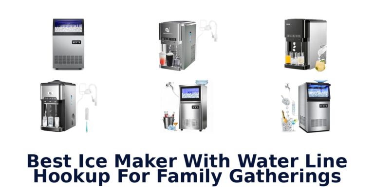 Best Ice Maker With Water Line Hookup For Family Gatherings