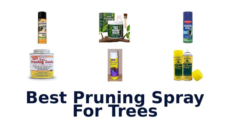 Best Pruning Spray For Trees