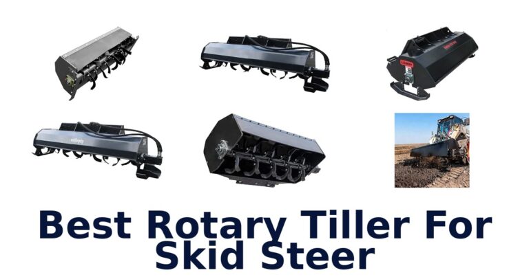 Best Rotary Tiller For Skid Steer