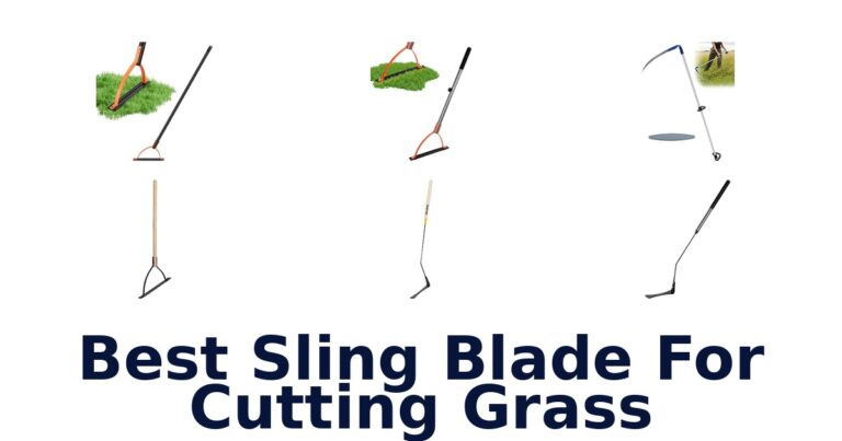 Best Sling Blade For Cutting Grass
