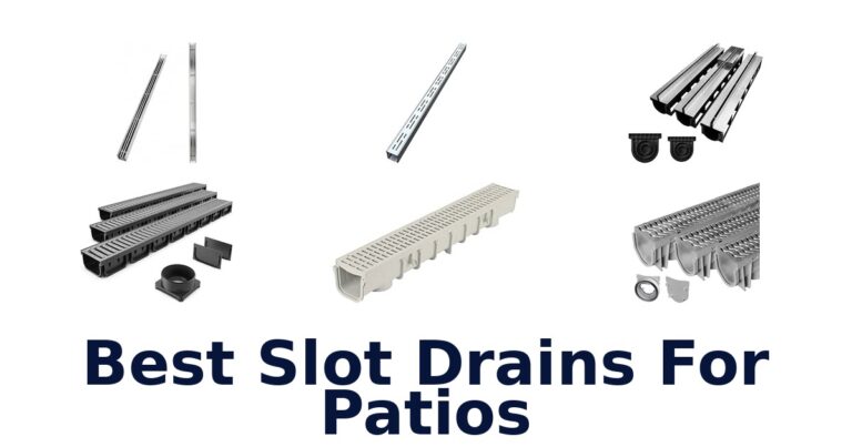 Best Slot Drains For Patios