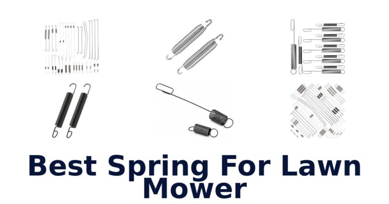 Best Spring For Lawn Mower