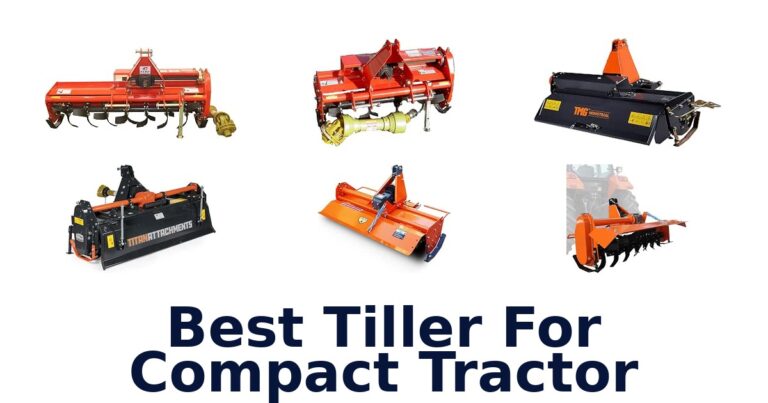Best Tiller For Compact Tractor
