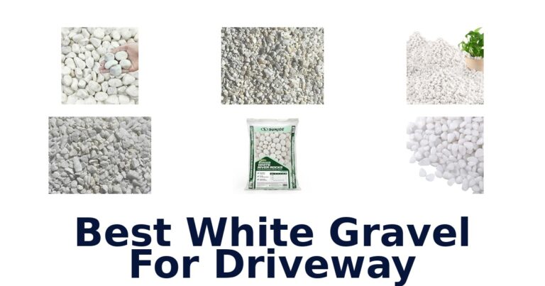 Best White Gravel For Driveway: Compare 9 Stone Options Best White Gravel For Driveway
