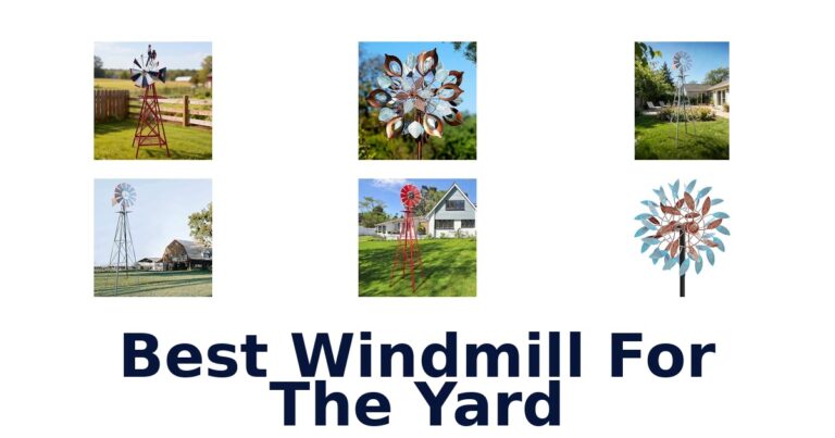 Best Windmill For The Yard